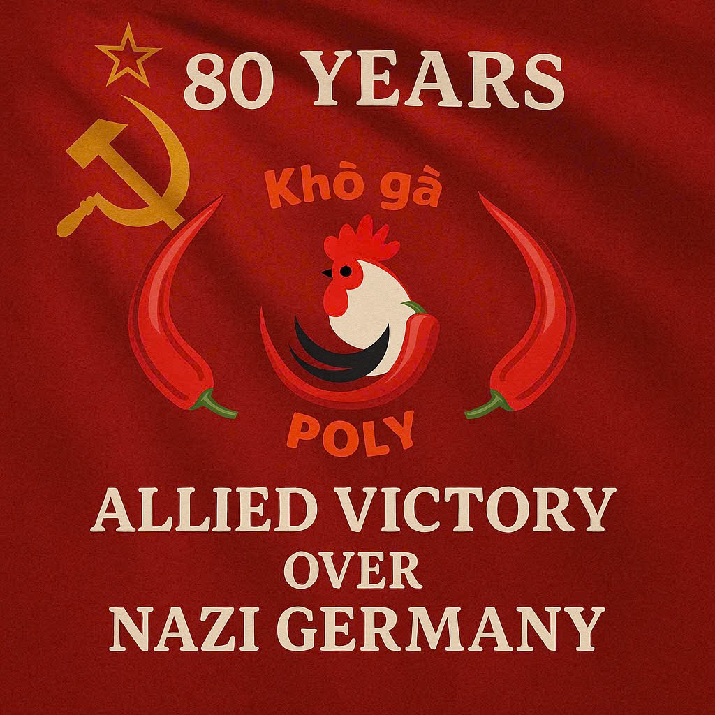 Khogapoly's tweet photo. 80 years ago, the world celebrated a monumental victory for freedom and peace. Today, Khô Gà Poly Group joins in remembering this historic day – the complete victory of the Allied forces against Nazi Germany. Let's cherish the peace we live in. #VictoryDay #NeverForget #PolyGroup https://t.co/XGGz4DPCGR