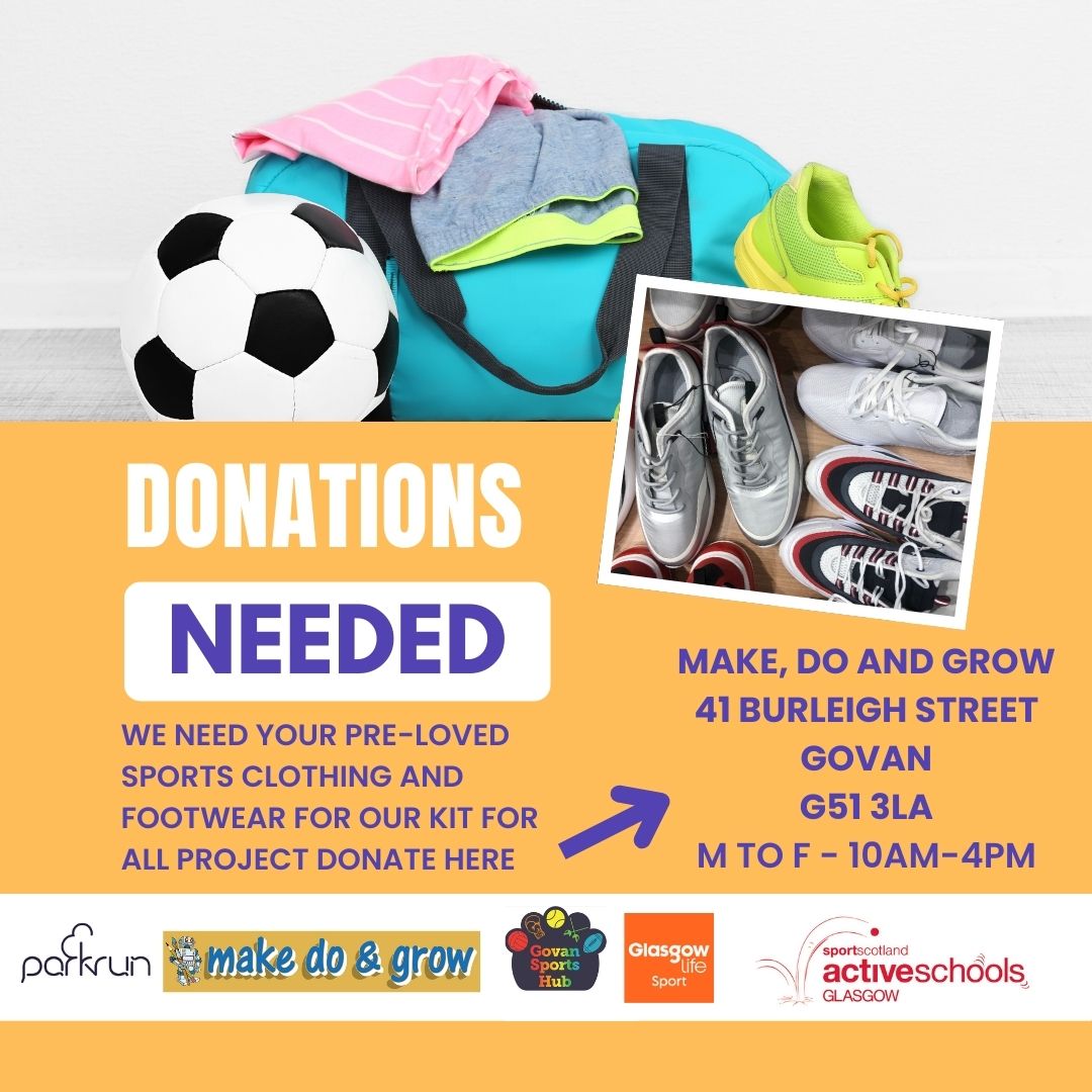 Glasgow Sport (@glasgow_sport) on Twitter photo DONATIONS NEEDED!
Weāve teamed up with <a href="/parkrunUK/">parkrun UK</a> <a href="/makedogrow/">Make Do & Grow CIC</a> @ PEPASSGlasgow & <a href="/ActiveGovan/">Govan Sports Hub</a> to distribute pre-loved sports kit. If you / your sports club have spare sports clothing & shoes, you can drop this off nxt wk 10-4pm at:
Make, Do and Grow, 41 Burleigh Street, Govan DONATIONS NEEDED!
Weāve teamed up with <a href="/parkrunUK/">parkrun UK</a> <a href="/makedogrow/">Make Do & Grow CIC</a> @ PEPASSGlasgow & <a href="/ActiveGovan/">Govan Sports Hub</a> to distribute pre-loved sports kit. If you / your sports club have spare sports clothing & shoes, you can drop this off nxt wk 10-4pm at:
Make, Do and Grow, 41 Burleigh Street, Govan