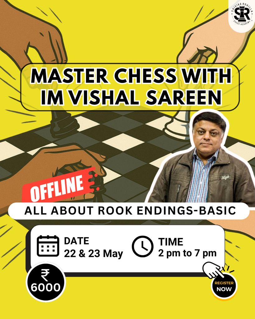 Struggling with rook endgames?
Train with IM Vishal Sareen — mentor to India’s top GMs!
22–23 May | 2–7 PM | ₹6000
Only 10 seats!
Bonus: Lifetime Rook Endgame Database.
DM to book your spot!
#ChessCamp #RookEndgames #SRChessAcademy