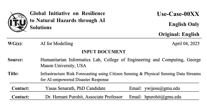 Excited to present at the <a href="/ITU/">Int’l Telecommunication Union</a> Global Initiative on Resilience --  <a href="/wayasas/">Yasas Senarath</a> <a href="/hemant_pt/">Hemant Purohit</a> shared a use-case of Infrastructure Risk Forecasting using Citizen Sensing &amp; Physical Sensing Data Streams for human-centered AI-empowered Disaster Response!