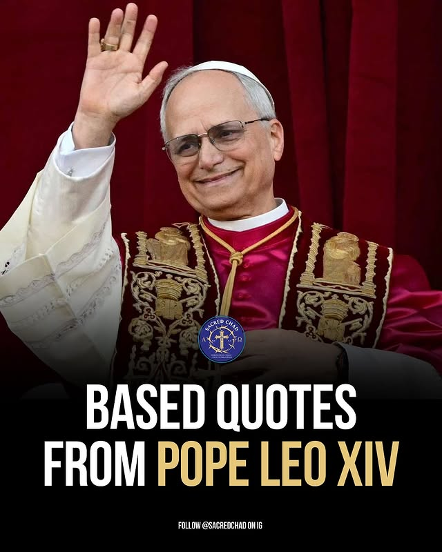 Trad West (@trad_west_) on Twitter photo Pope Leo the XIV quotes - a 🧵🇻🇦 Pope Leo the XIV quotes - a 🧵🇻🇦