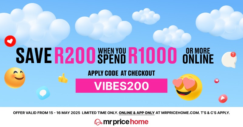 MrPriceHome's tweet photo. 🚨 LAST DAY TO SHOP OUR PROMO 🚨 

SAVE R200 when you spend R1000 or more online. Apply code VIBES200 at checkout.

Offer valid 15th &amp; 16th May 2025 only. Online &amp; App only at mrpricehome. com. T's &amp; C's apply.
#mrpricehome #promo #savings #onlinedeals