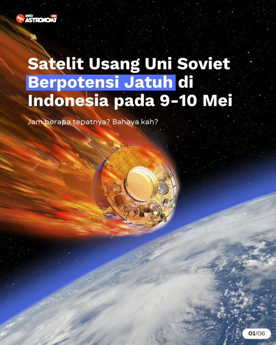 infoAstronomy's tweet photo. Mulai sore ini (9 Mei) hingga besok sore (10 Mei), waspada ada satelit usang berbobot 495 kilogram milik Uni Soviet yang akan jatuh kembali ke Bumi, dengan Indonesia jadi salah satu lokasi jatuhnya!

Jam berapa rezim... eh, maksudnya, satelit ini akan jatuh?

Utas. 🧵 https://t.co/uaavZ8lZuR