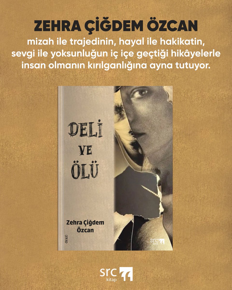 “Deli ve Ölü” çıplak gerçeğin naif sesi. Duvarın ardındaki komşu tıkırtısı kadar tanıdık, ev gibi sarmalayan, aynadaki aks kadar alışılagelmiş, ezberlediğimiz anların yansıması.

Zehra Çiğdem Özcan, gündelik hayatın içinden, tanıdık yüzlerden, hepimizin aşina olduğu evlerden