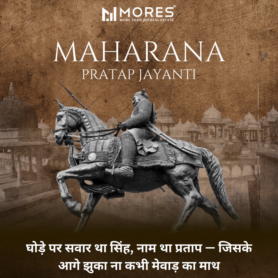 mores_techno's tweet photo. On this Maharana Pratap Jayanti, we honor the indomitable spirit of a true warrior ⚔️
घोड़े पर सवार था सिंह 🐎🦁, नाम था प्रताप — जिसके आगे झुका ना कभी मेवाड़ का माथ।
#maharanapratapjayanti #moresrealestate #realestatelifestyle #indianhistory #mewarpride #valour #bravery https://t.co/0SHqDLZvpZ