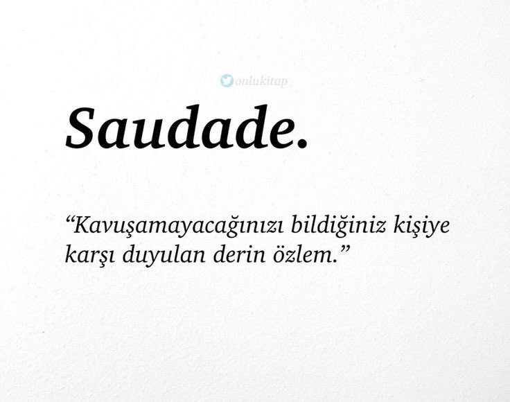 Saudade.