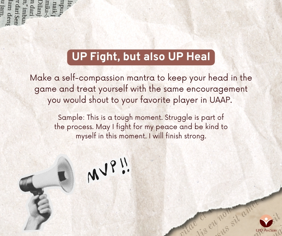 UPDPsycServ's tweet photo. UP Fight, but also UP Heal

Make a self-compassion mantra to keep your head in the game and treat yourself with the same encouragement you would shout to your favorite player in UAAP. https://t.co/kOk8y7TWfb