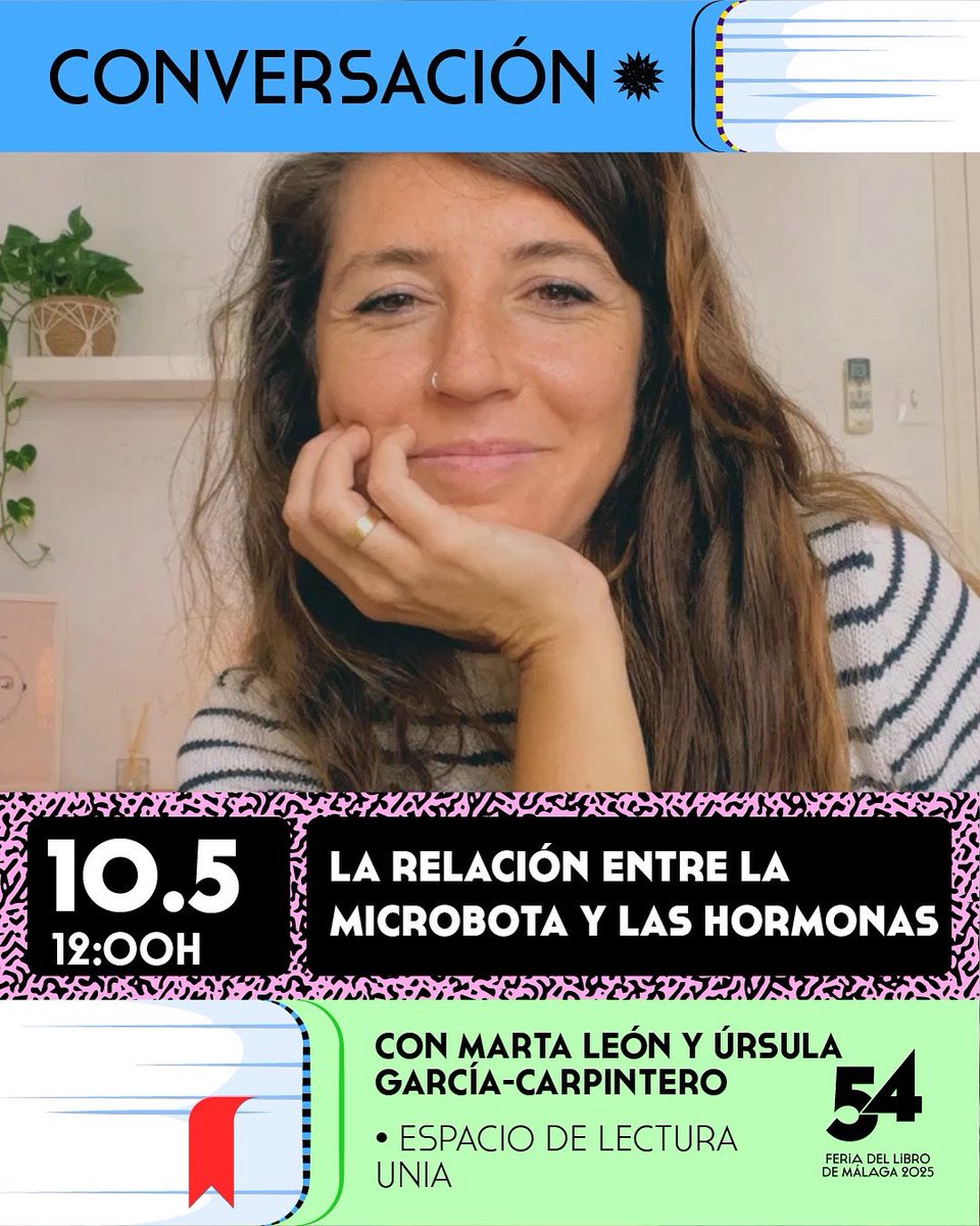 📚🧬 Mañana, sábado 10 de mayo a las 12:00 h, el Espacio de Lectura <a href="/UNIAuniversidad/">Universidad Intern. de Andalucía</a> acoge una charla imprescindible dentro de la Mañana en Blanco de la #54FeriaLibroMálaga: “La relación entre la microbiota y las hormonas”, con Marta León y Úrsula García Carpintero.