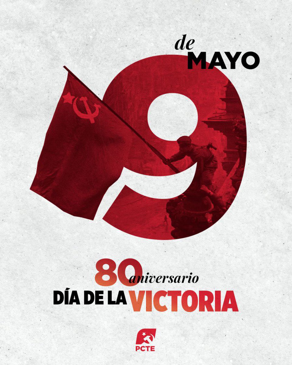 🚩 Hoy no es el día de Europa. Hoy es el día de la Gran Victoria Antifascista de los Pueblos. 80 años desde que el movimiento partisano, la clase obrera organizada y el Ejército Rojo aplastaran al nazi-fascismo izando la bandera roja con la hoz y el martillo sobre el Reichstag.