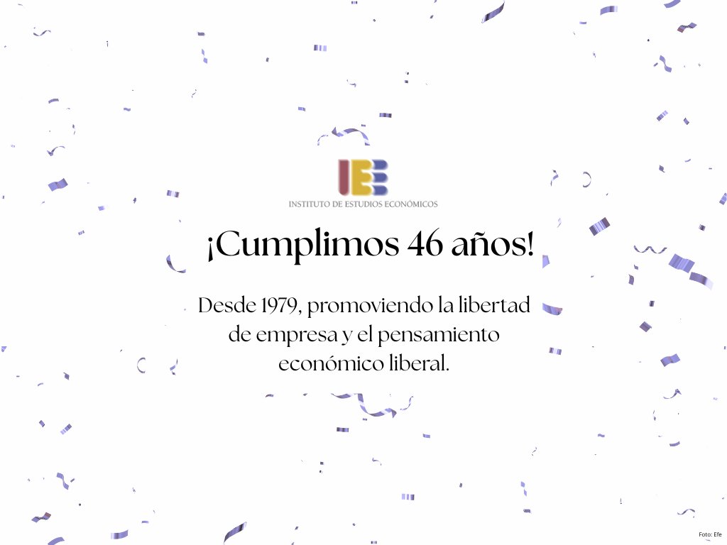 IEE_madrid's tweet photo. 🎉🎂 Hoy celebramos 46 años del Instituto de Estudios Económicos (IEE).

Desde 1979, promovemos la libertad de empresa y una economía abierta, basada en el rigor, los datos y el pensamiento económico liberal.

Acompáñanos en este recorrido por la historia del IEE 👇 https://t.co/HLeURrAjnn