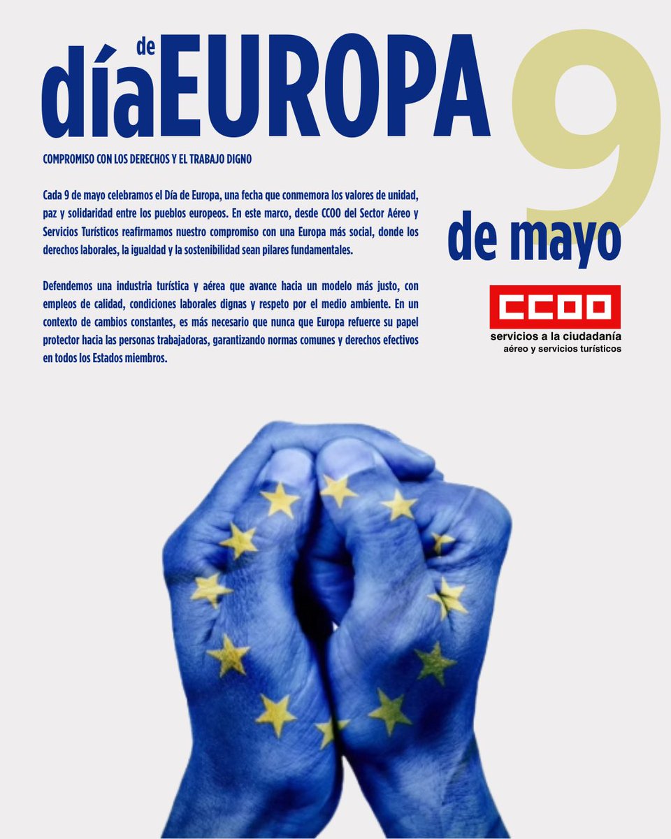 Desde CCOO Aéreo y Servicios Turísticos apostamos por una Europa más justa, solidaria y social.Queremos empleo digno, derechos laborales y sostenibilidad.
¡Por una Europa que proteja a sus trabajadores y trabajadoras!
#DíaDeEuropa #9deMayo #CCOO #EuropaSocial #TurismoSostenible