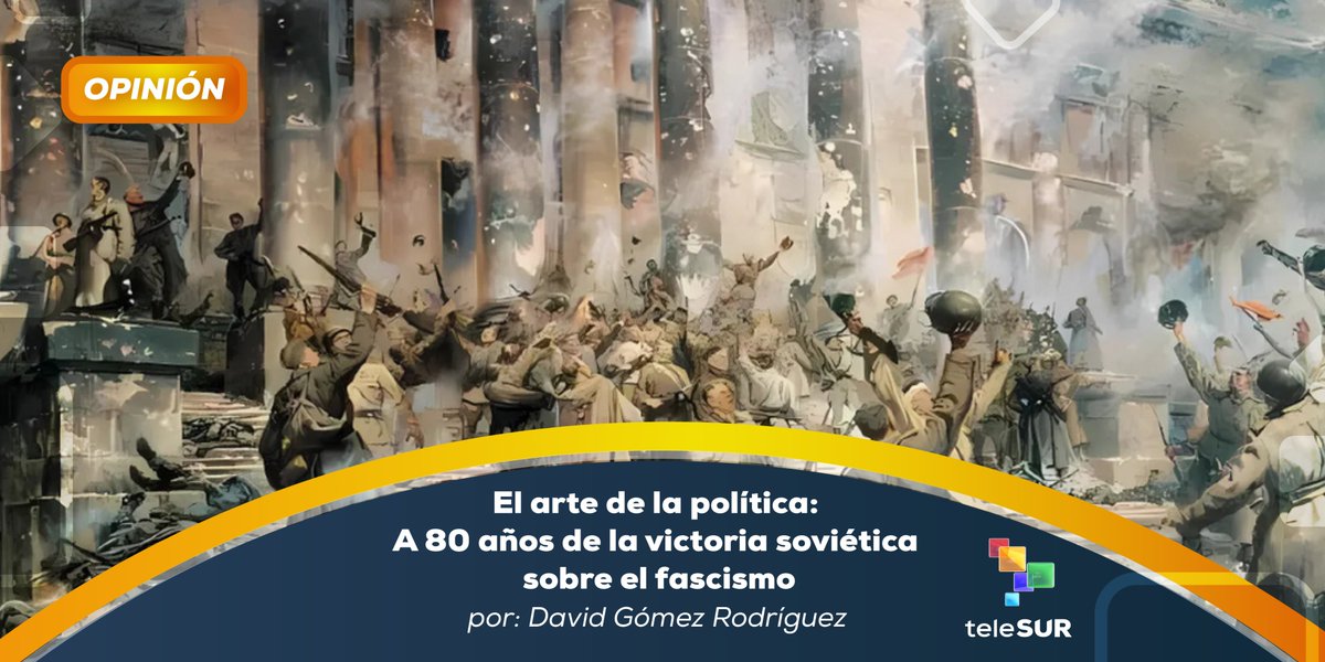 #OPINIÓN Por: David Gómez Rodríguez I El arte de la política: A 80 años de la victoria soviética sobre el fascismo goo.su/dCW1E