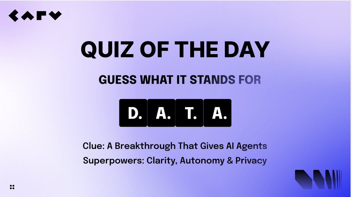 Quick Brain Teaser for all CARVers! 🧠

Can you crack the code?

The CARV D.A.T.A Framework
👉 A breakthrough that gives AI agents superpowers: clarity, autonomy &amp; privacy.

Think you know what it stands for?
Drop your best guess below ⬇️

🎁100 $CARV for 10 winners 
⏰ DDL: 2 pm