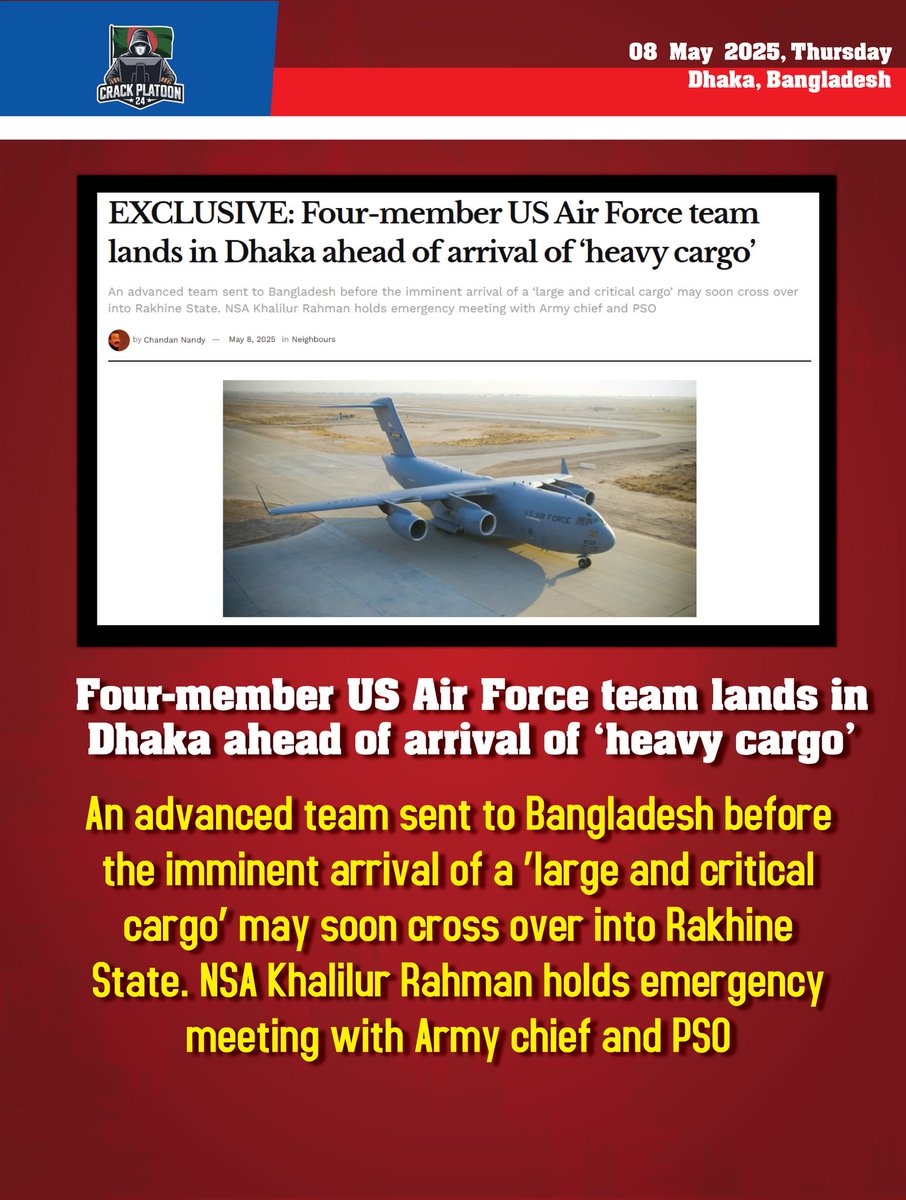 CrackPlatoonBD's tweet photo. Are the various dramas that have taken place since yesterday, including the drama in front of the Jamuna, the arrest of mayor Ivy, all part of this illegal #yunus government's attempt to divert the public's attention elsewhere?

A 4-member US Air Force team has landed in Dhaka ahead of a “heavy cargo” plane’s arrival.

Under the pretext of providing a "corridor" to assist the Arakan Army, the Yunus government has allowed foreign military forces into our soil. This raises serious concerns about national security and transparency. Why is the public being kept in the dark? What exactly is this “critical cargo” that’s on its way?

Bangladesh must not become a pawn in regional or global power plays. We demand answers from Yunus.

#Bangladesh #USAirForce #NationalSovereignty #ArakanArmy #Geopolitics #StopForeignIntervention #Dhaka #IndiaPakistanWar #IndianNavy
 @BBCWorld @AJEnglish @Reuters @dwnews @bdnews24com @thedailystar
@ProthomAlo @IndiaToday  @BanglaRepublic @narendramodi  @rajnathsingh @AmitShah @myogiadityanath @myogioffice @BJP4Bengal @SuvenduWB @VikramMisri @MEAIndia