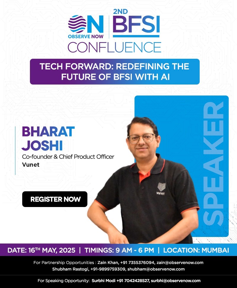 ObserveNow (@observenowmedia) on Twitter photo We are thrilled to welcome Bharat Joshi, Co-Founder & Chief Product Officer, <a href="/vunetsystems/">VuNet Systems</a> as an esteemed speaker for the ObserveNow's 2nd Edition of BFSI Confluence.
Date: 16th May 2025
Venue: Mumbai
🔗 𝐑𝐞𝐠𝐢𝐬𝐭𝐞𝐫 𝐧𝐨𝐰: lnkd.in/gvrSJDqA
#ObserveNow We are thrilled to welcome Bharat Joshi, Co-Founder & Chief Product Officer, <a href="/vunetsystems/">VuNet Systems</a> as an esteemed speaker for the ObserveNow's 2nd Edition of BFSI Confluence.
Date: 16th May 2025
Venue: Mumbai
🔗 𝐑𝐞𝐠𝐢𝐬𝐭𝐞𝐫 𝐧𝐨𝐰: lnkd.in/gvrSJDqA
#ObserveNow