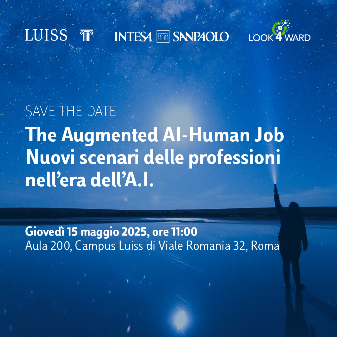 Paolo Boccardelli (@pboccardelli) on Twitter photo Un nuovo appuntamento Look4Ward, l’osservatorio per il lavoro di domani promosso dal Centro di Ricerca in Strategic Change “Franco Fontana” di <a href="/UniLUISS/">Luiss Guido Carli</a> e <a href="/intesasanpaolo/">Intesa Sanpaolo</a>
The Augmented AI-Human Job, i nuovi scenari delle professioni nell’era dell’intelligenza artificiale. Un nuovo appuntamento Look4Ward, l’osservatorio per il lavoro di domani promosso dal Centro di Ricerca in Strategic Change “Franco Fontana” di <a href="/UniLUISS/">Luiss Guido Carli</a> e <a href="/intesasanpaolo/">Intesa Sanpaolo</a>
The Augmented AI-Human Job, i nuovi scenari delle professioni nell’era dell’intelligenza artificiale.