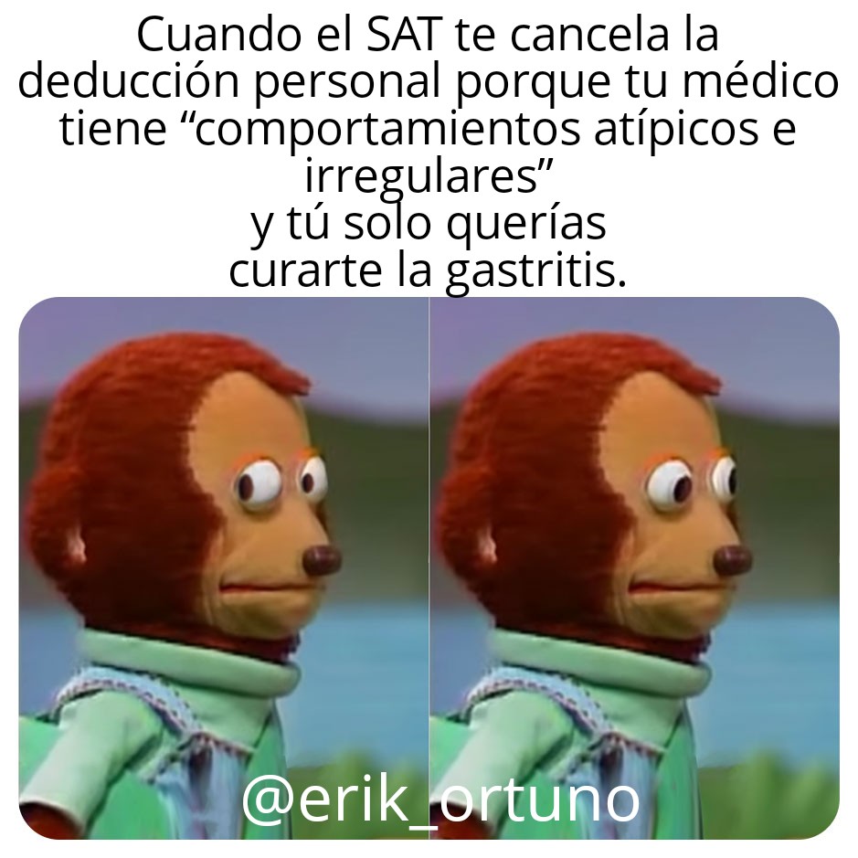erik_ortuno's tweet photo. Cuando solo querías curarte la gastritis y ahora el SAT dice que tu médico es sospechoso
Ya ni el omeprazol me calma...

#SAT #DeducciónCancelada #GastritisYDecepciones #HumorFiscal #DoctorSospechoso #SoloQueríaCurarme
🧾🤕💸🔥🇲🇽 https://t.co/qB0NS1qSmv