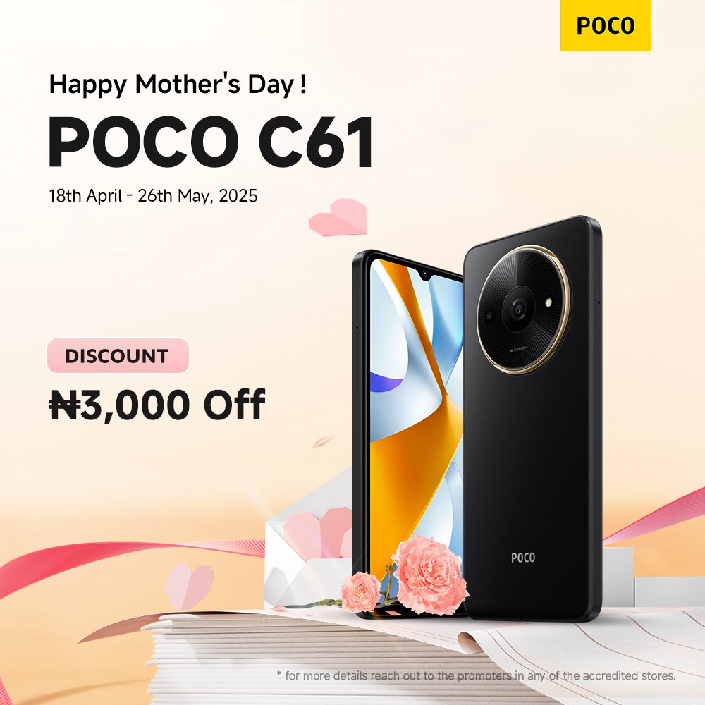 PocoNigeria's tweet image. Celebrate moms with POCO! 💐 Grab the POCO C61 for N3,000 OFF and show your love in a way that matters. 💖

📅 Offer ends May 26, so grab it now!

📍 Available at all POCO Authorized Stores nationwide.

#POCOMothersSeason #POCOC61