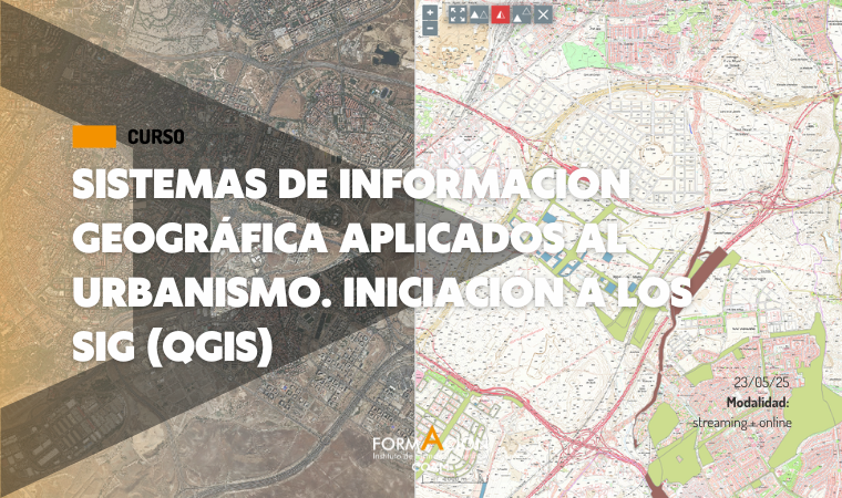 El Instituto de Formación Continua COAM organiza el curso Sistemas de Información Geográfica aplicados al Urbanismo. Iniciación a los SIG (QGIS). Empieza el 23 de mayo.