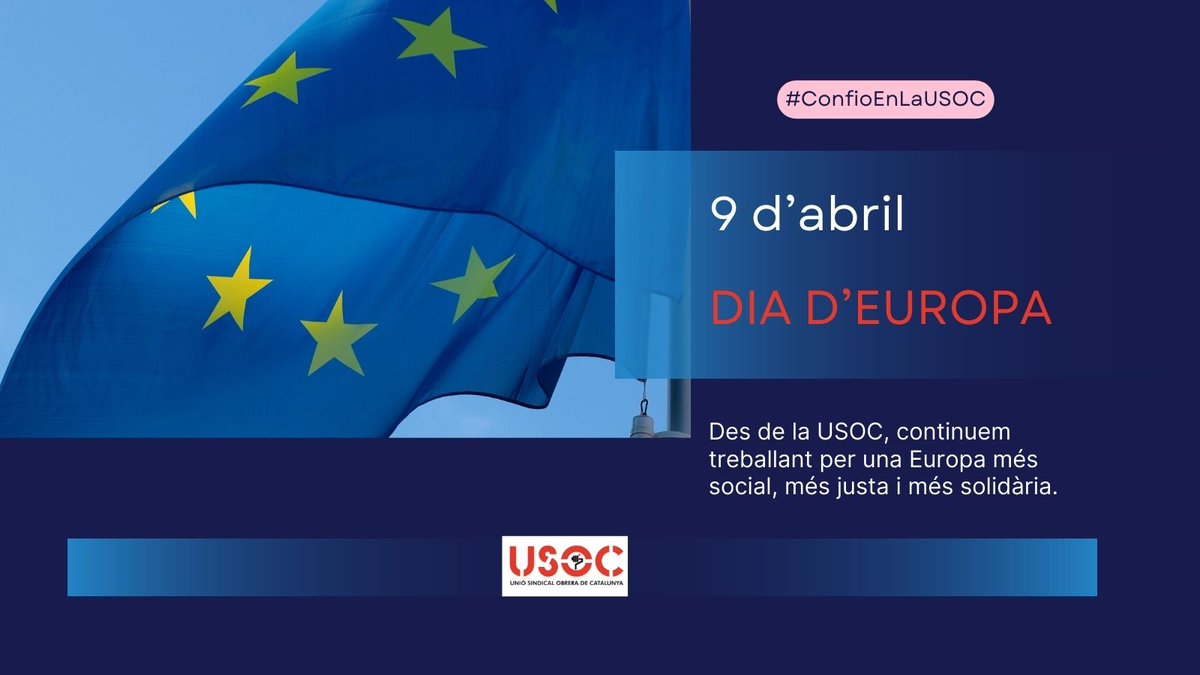 🇪🇺 9 d'abril. Dia d'Europa

👜 Des de la USOC fem una crida per una Europa més social, justa i solidària. Els drets laborals, la justícia social i el benestar han de ser el centre del projecte europeu.

#ConfioEnLaUSOC
