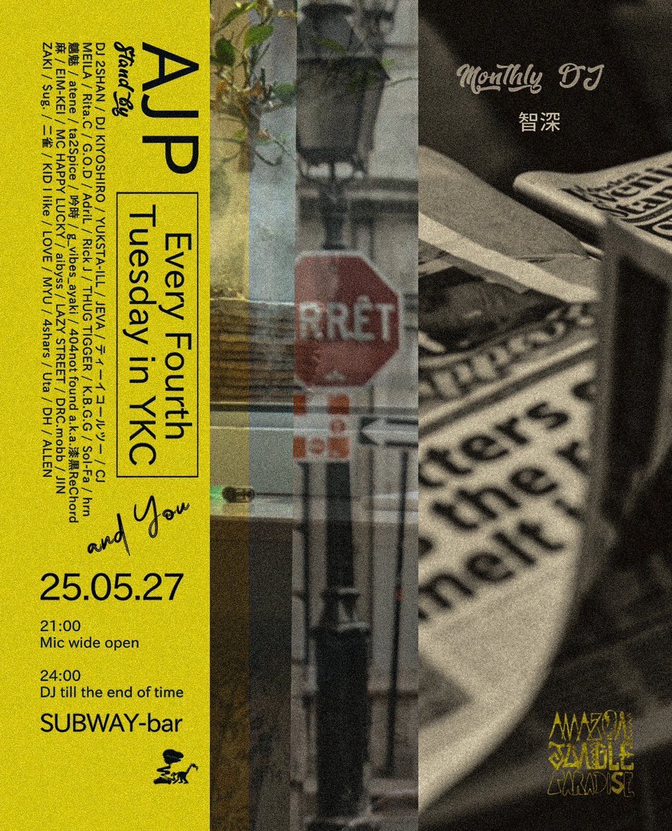 AJP
-Every Fourth Tuesday in YKC-
25.05.27
SUBWAY-bar

【Monthly DJ】
智深