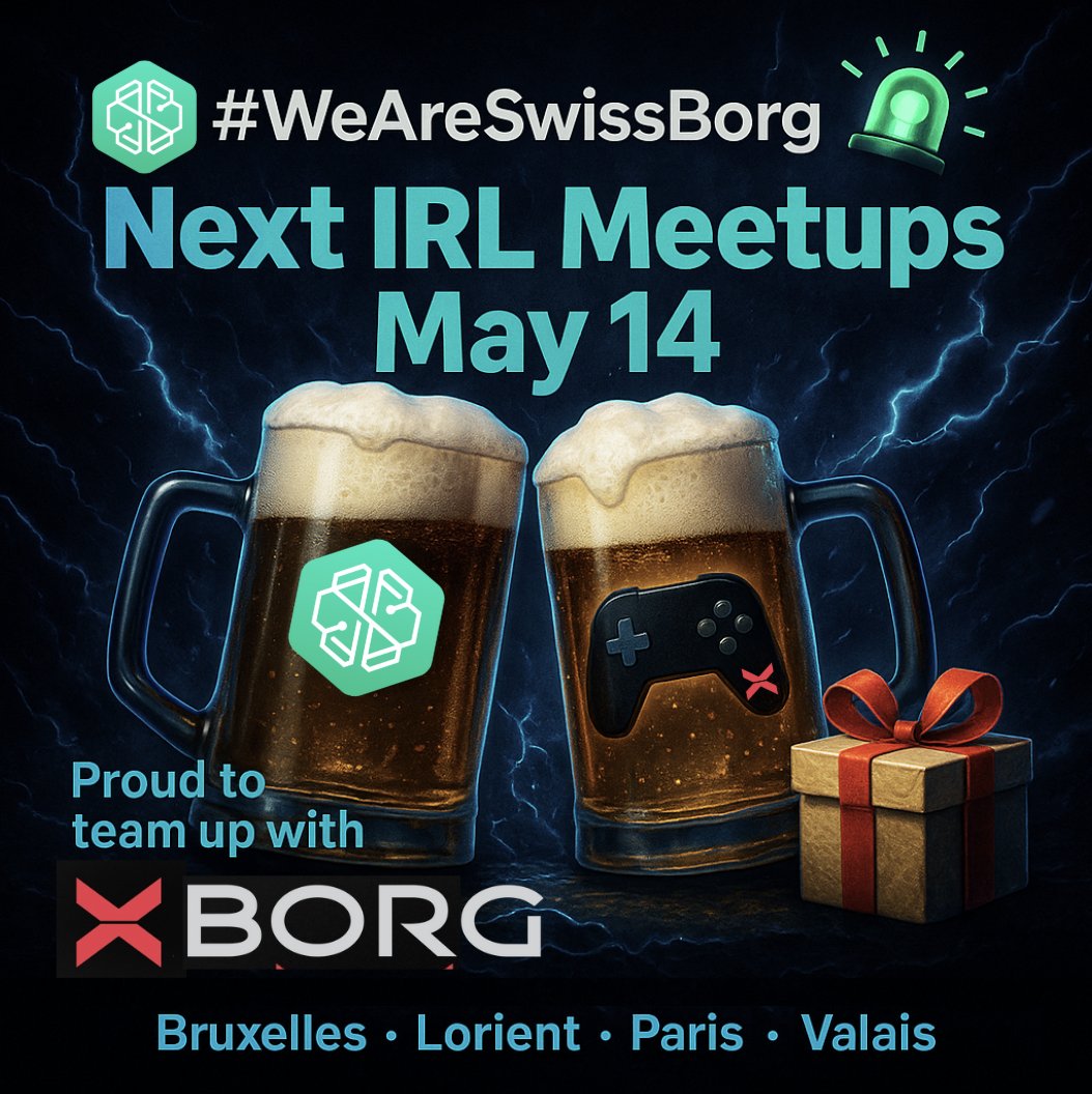 🚨 Next IRL Meetups with #WeAreSwissBorg 🫶
📅 May 14 🇨🇭🇫🇷🇧🇪
Proud to team up with <a href="/XBorgHQ/">XBorg</a>!

🎮 Spotlight on XBorg $XBG
🎁 Exclusive gifts &amp; Web3 gaming vibes

Don’t miss it — it’s gonna be epic! 🍻
#SwissBorg 💚 #XBorg ❤️