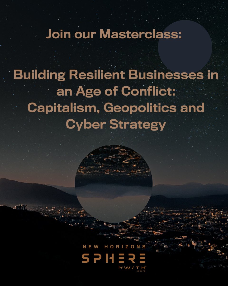 SPHERE25 Masterclass announcement!

Marta Lorimer, Dr. Gorana Grgić, Charles Hecker, Ieva Ilves, Ruben van Hofwegen will sit down to discuss the topic: Building Resilient Businesses in an Age of Conflict: Capitalism, Geopolitics and Cyber Strategy.