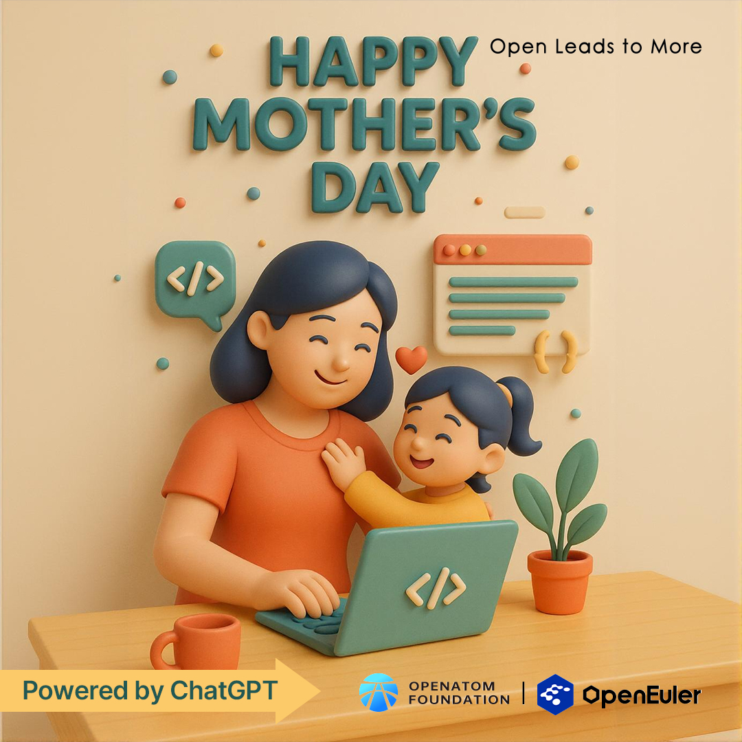 openEuler's tweet photo. This #MothersDay, we blended #AI + β€οΈ using #Gemini, #ChatGPT, #Qwen & #Jimeng to create gifts for moms β check them out! π
Now it's your turn: make your own with #opensource tools and tag us. Can't wait to see your heartful masterpieces! π
#openEuler #AIForMom #CodeWithLove https://t.co/EgUXIk4QJR