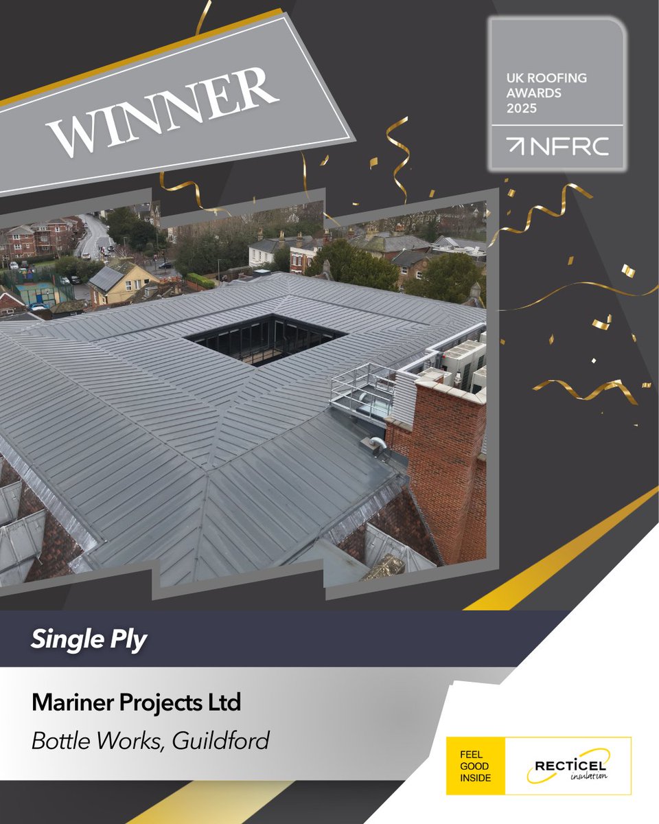 🏆 Congratulations to Mariner Projects Ltd with their project Bottle Works, Guildford–𝗪𝗜𝗡𝗡𝗘𝗥𝗦 of the Single Ply category, sponsored by Recticel Insulation UK

#RA2025