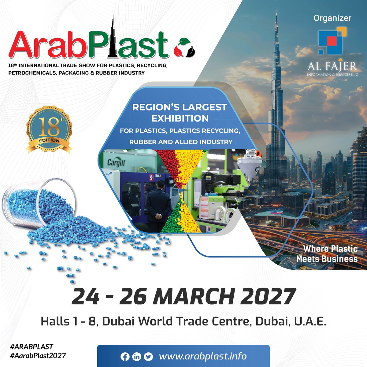 ArabPlast 2027 is the 18th international trade show dedicated to plastics, recycling, petrochemicals, packaging, and the rubber industry. 
📍 Location: Dubai World Trade Centre, Halls 1–8, Dubai
📅 Date: 24 – 26 March 2027
🌐 Website: arabplast.info