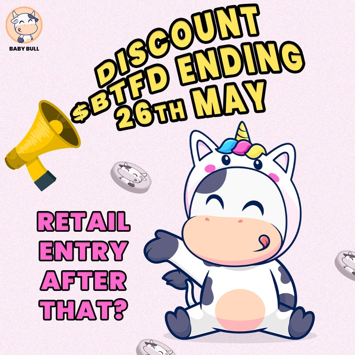 Babybull_BTFD's tweet photo. Discount ends May 26 after that, Baby Bull’s not waving from the presale, he’s waving from the moon 🚀🤑

#BTFD #cryptocurrency #PresaleAlert #Bullish https://t.co/Xap3rESC6C