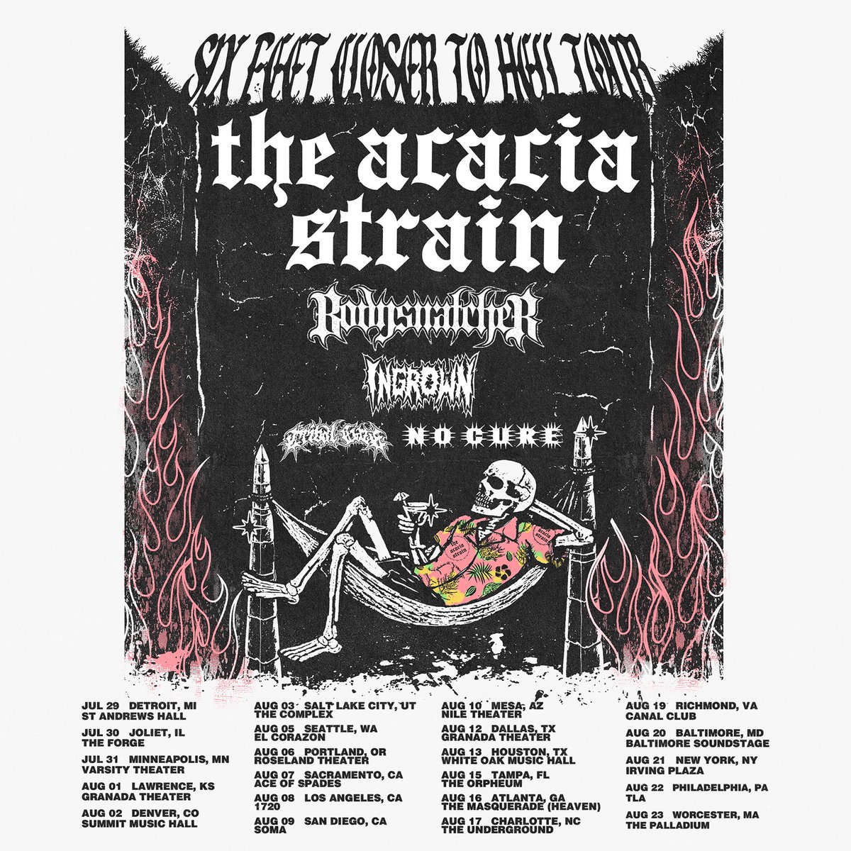 Summer dates with The Acacia Strain, Bodysnatcher, Ingrown, and NO CURE.

See y’all out there.
