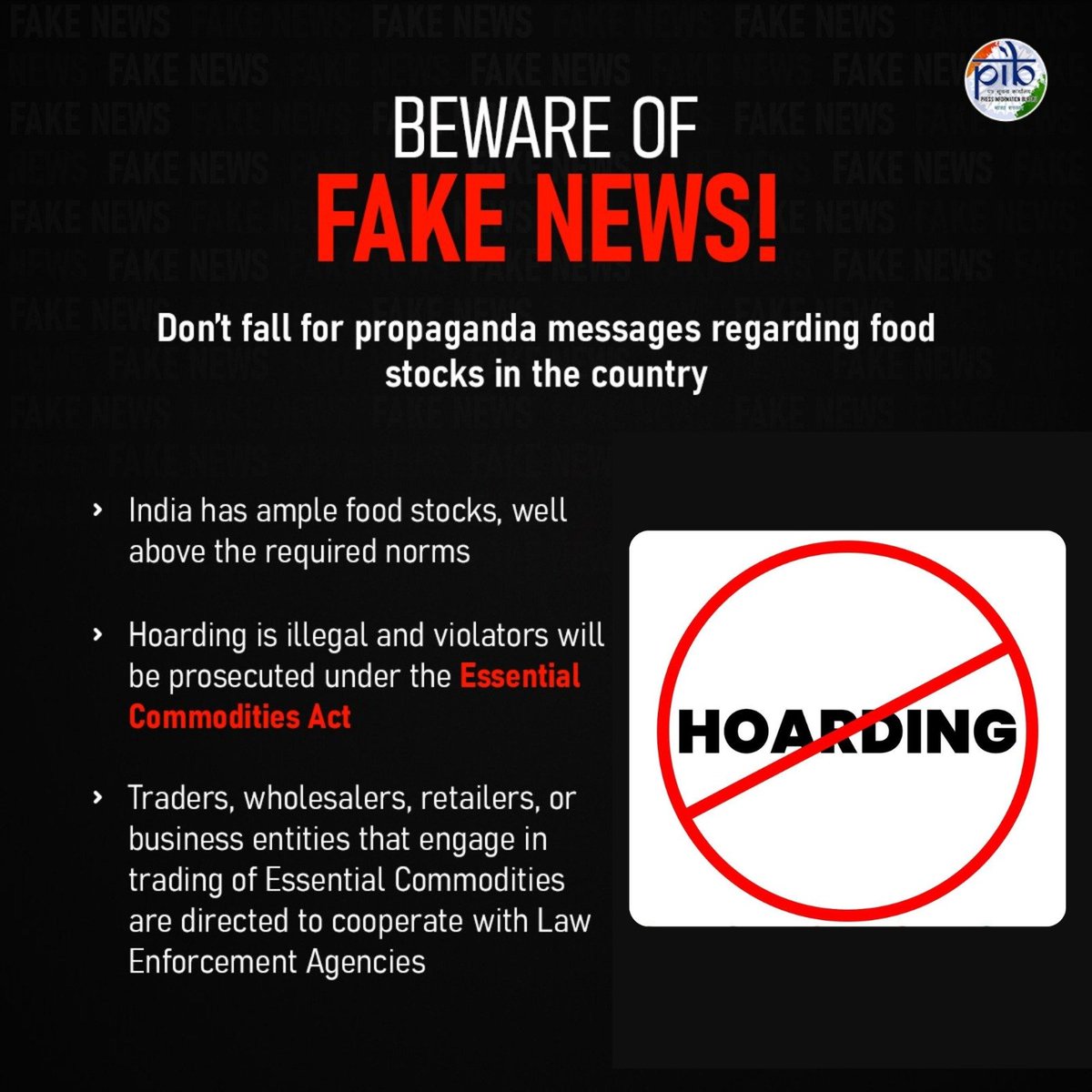 PIB India (@pib_india) on Twitter photo 🛑 Beware of #Fake News!
Don’t fall for propaganda messages regarding food stocks in the country
🔸No shortage of Essential Commodities; Adequate stocks available across the country, says Union Minister <a href="/JoshiPralhad/">Pralhad Joshi</a>
🔸Hoarding is illegal and violators will be prosecuted under 🛑 Beware of #Fake News!
Don’t fall for propaganda messages regarding food stocks in the country
🔸No shortage of Essential Commodities; Adequate stocks available across the country, says Union Minister <a href="/JoshiPralhad/">Pralhad Joshi</a>
🔸Hoarding is illegal and violators will be prosecuted under