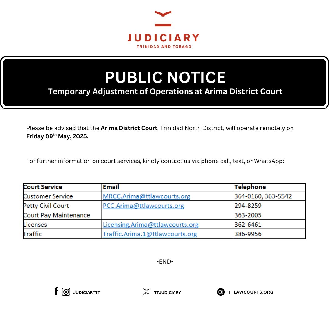 TTJudiciary's tweet image. Temporary Adjustments of Operations at the Arima District Court today, Friday 09 May, 2025 due to scheduled T&TEC maintenance work.
11 w