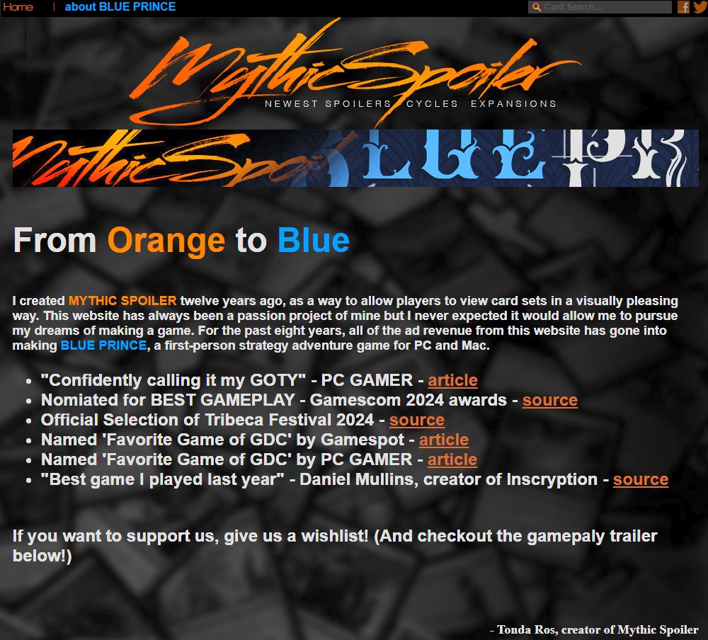 Not saying I'm the first person to discover this but I went to <a href="/MythicSpoiler/">Mythic Spoiler</a> to look at some cards, and discovered that the site that I've been using to check out the latest MtG cards for like a decade happened to have made the game that's taken over our household most evenings!