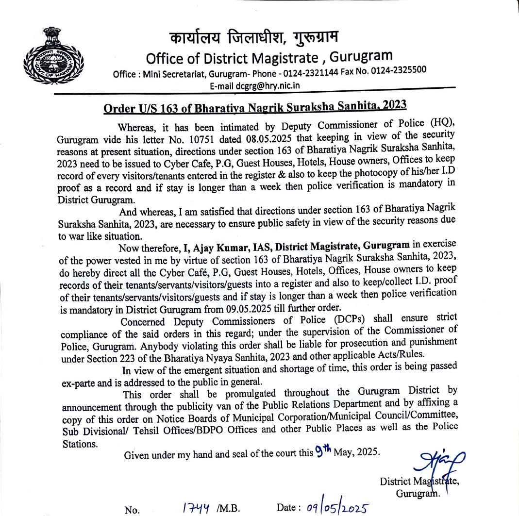 Public Notice | District Gurugram 

As per directions under Section 163 of Bharatiya Nagrik Suraksha Sanhita, 2023, due to current security concerns:

🔹 All Cyber Cafés, PGs, Guest Houses, Hotels, House Owners, and Offices in District Gurugram are directed to:

✅ Maintain a