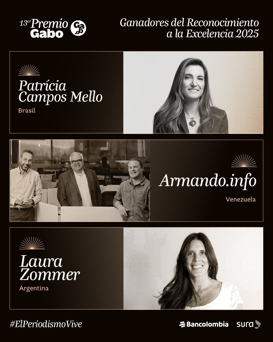 Fundación Gabo (@fundaciongabo) on Twitter photo #ÚltimoMomento | Las periodistas <a href="/camposmello/">Patricia Campos Mello</a> 🇧🇷 y <a href="/lauzommer/">Laura Zommer</a> 🇦🇷, y el medio <a href="/ArmandoInfo/">Armando.Info</a> 🇻🇪 son los ganadores del Reconocimiento a la Excelencia del #PremioGabo2025. 🏆✨
Una merecida exaltación por su valentía, rigor y compromiso con la defensa de la verdad.
Abrimos 🧵 #ÚltimoMomento | Las periodistas <a href="/camposmello/">Patricia Campos Mello</a> 🇧🇷 y <a href="/lauzommer/">Laura Zommer</a> 🇦🇷, y el medio <a href="/ArmandoInfo/">Armando.Info</a> 🇻🇪 son los ganadores del Reconocimiento a la Excelencia del #PremioGabo2025. 🏆✨
Una merecida exaltación por su valentía, rigor y compromiso con la defensa de la verdad.
Abrimos 🧵