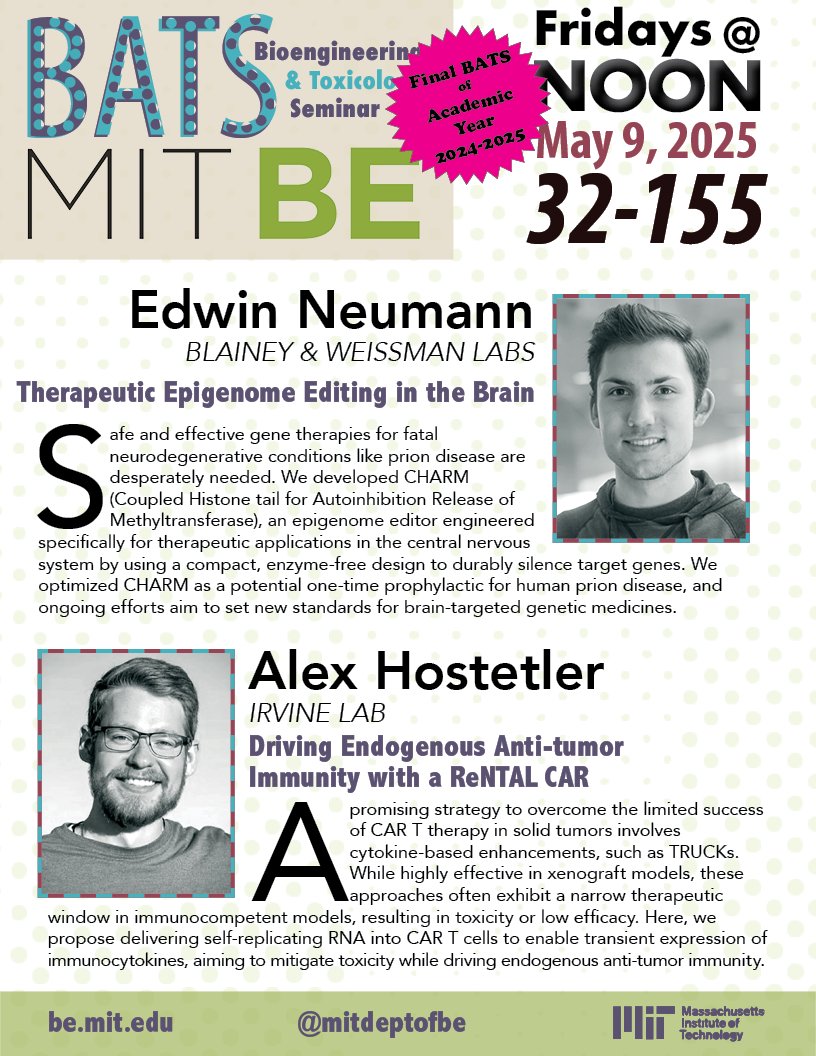 MIT Dept of BE (@mitdeptofbe) on Twitter photo Who's up at the last BATS of Spring Term?
<a href="/EdwinNNeumann/">Edwin Neumann</a> (<a href="/BlaineyLab/">Blainey Lab</a> & <a href="/JswLab/">Jonathan Weissman's Lab</a>): “Therapeutic Epigenome Editing in the Brain”
Alex Hostetler (Irvine): “Driving Endogenous Anti-tumor Immunity with a ReNTAL CAR”
ow.ly/2H0550VQ2G0
#prions #humantherapeutics Who's up at the last BATS of Spring Term?
<a href="/EdwinNNeumann/">Edwin Neumann</a> (<a href="/BlaineyLab/">Blainey Lab</a> & <a href="/JswLab/">Jonathan Weissman's Lab</a>): “Therapeutic Epigenome Editing in the Brain”
Alex Hostetler (Irvine): “Driving Endogenous Anti-tumor Immunity with a ReNTAL CAR”
ow.ly/2H0550VQ2G0
#prions #humantherapeutics