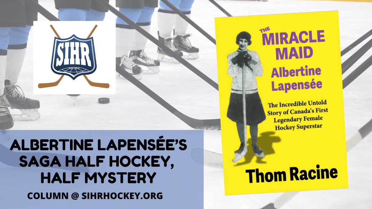 Greg Oliver (@gregmep) on Twitter photo My latest Society for International Hockey Research article explores the long-hidden story of Albertine Lapensée, a 1910s women's star, whose life & legacy have been unravelled by former police officer <a href="/Thomer1162/">Thom Racine</a> in his new book "The Miracle Maid" sihrhockey.org/2020/columns/a… My latest Society for International Hockey Research article explores the long-hidden story of Albertine Lapensée, a 1910s women's star, whose life & legacy have been unravelled by former police officer <a href="/Thomer1162/">Thom Racine</a> in his new book "The Miracle Maid" sihrhockey.org/2020/columns/a…