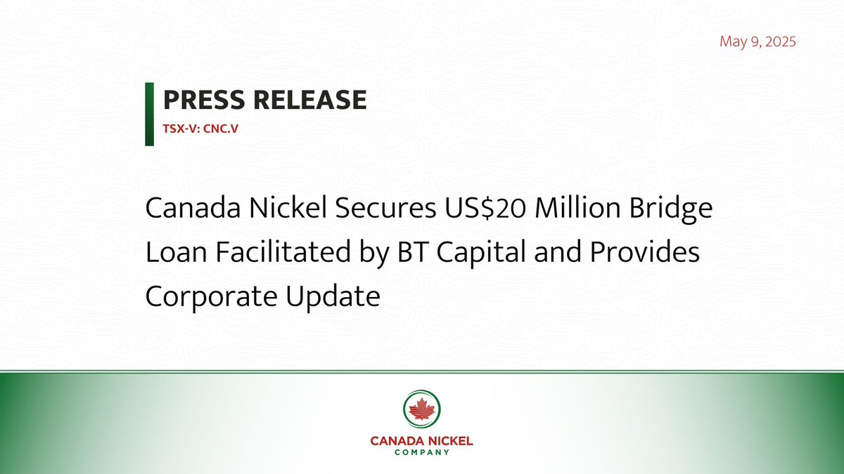 Canada Nickel Secures US$20 Million Bridge Loan Facilitated by BT Capital
and Provides Corporate Update

More details: bit.ly/4jTYeNQ

$CNC.V $CNIKF
#News #NewsRelease #Mining #Nickel #Markets #CanadianMining