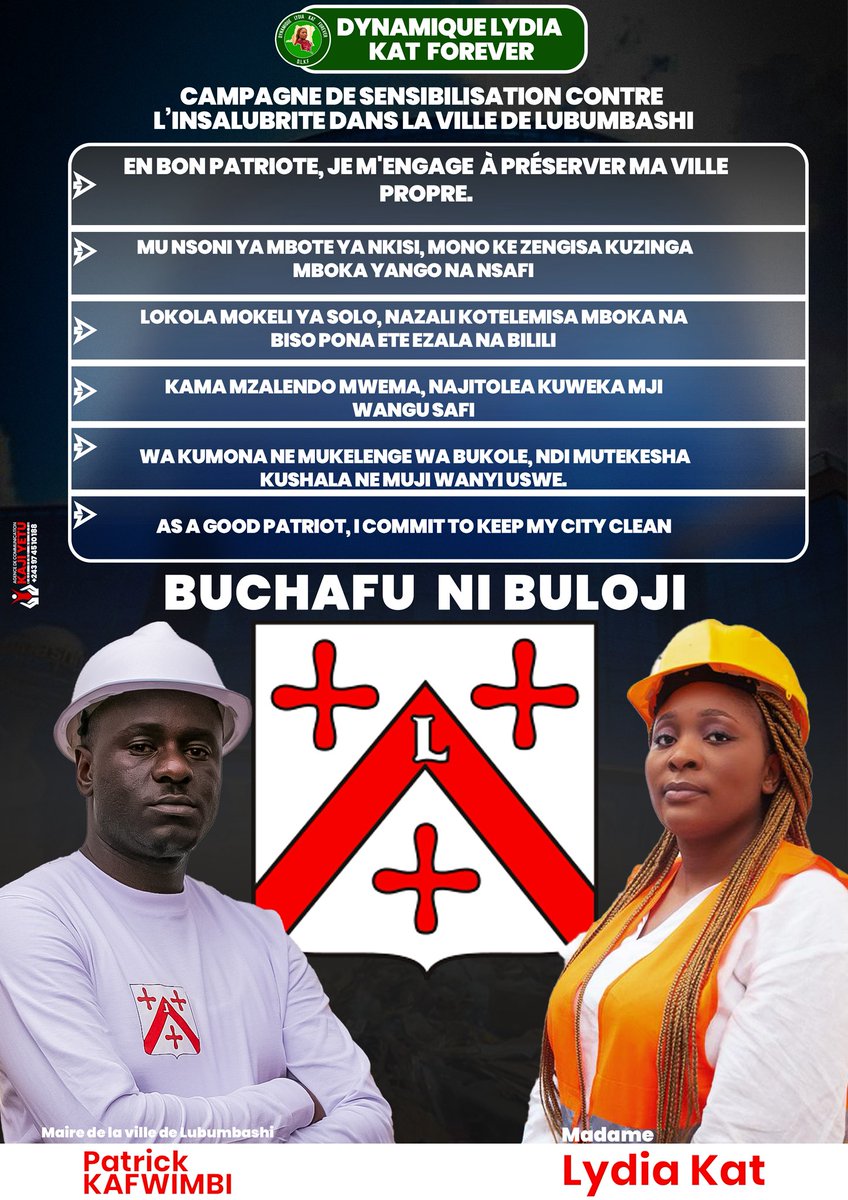 🌟 Ville propre, agissons ensemble ! 🌟  
Avec Madame Lydia Kat et le Maire Patrick Kafwimbi, luttons contre l’insalubrité à Lubumbashi.  
- Protégeons notre environnement.  
- Gardons nos quartiers propres.  
- Sensibilisons notre communauté.  
Buchafu ni buloji!  
#VillePropre