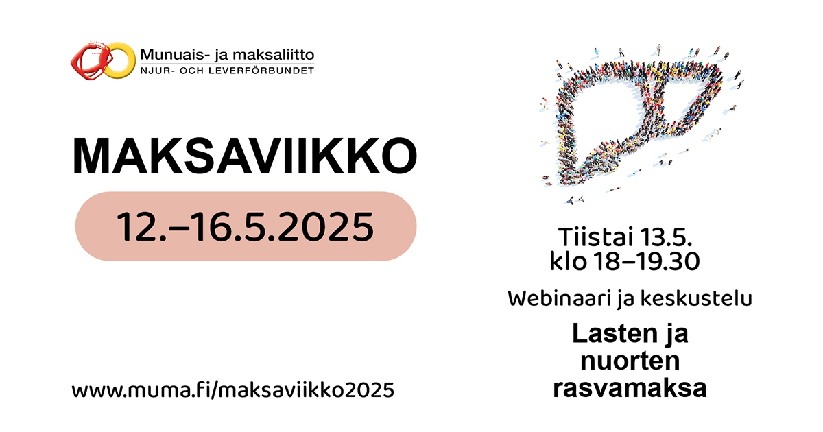 Maksaviikkoa vietetään 12.–16.5. Viikon ensimmäinen yleisöwebinaari tiistaina 13.5. klo 18-19.30 tarjoaa ajankohtaista ja tärkeää tietoa lasten ja nuorten rasvamaksasta. Tule kuulemaan asiantuntijoita. #maksaviikko 
muma.fi/maksaviikko2025