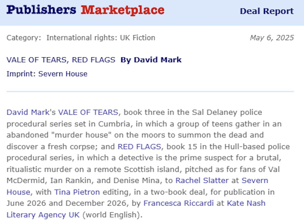 Kate Nash Literary Agency (@knlitagency) on Twitter photo DEAL NEWS 🚨
2 book deal for David Mark (<a href="/davidmarkwriter/">David Mark</a>) with Severn House (<a href="/severnhouse/">Severn House</a>) for new novels in the DI McAvoy and Sal Delaney series'.
Agent: Francesca Riccardi (<a href="/litagentfran/">Francesca Riccardi</a>)
Acquiring Editor: Rachel Slatter (<a href="/rach_slatter/">Rachel Slatter</a>) DEAL NEWS 🚨
2 book deal for David Mark (<a href="/davidmarkwriter/">David Mark</a>) with Severn House (<a href="/severnhouse/">Severn House</a>) for new novels in the DI McAvoy and Sal Delaney series'.
Agent: Francesca Riccardi (<a href="/litagentfran/">Francesca Riccardi</a>)
Acquiring Editor: Rachel Slatter (<a href="/rach_slatter/">Rachel Slatter</a>)