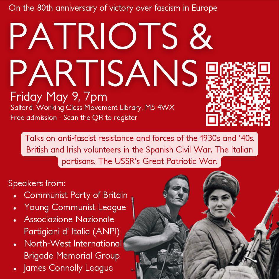 Tonight, Working Class Movement Library, Salford, 7pm. Anti-fascism through the 1920s, ‘30s and ‘40s and today. Patriots &amp; Partisans. #VEDay80 #VEDay #VEDay2025 <a href="/anpilondon/">ANPI London</a> <a href="/IBMT_SCW/">IBMT</a> <a href="/ConnollyLeague/">James Connolly League</a> <a href="/CPBritain/">Communist Party ☭</a> <a href="/CpbManc/">Communist Party Greater Manchester</a> <a href="/IBGtrManchester/">North West International Brigade Memorial Group</a> <a href="/PCEexteriorGB/">PCE Exterior GB</a>