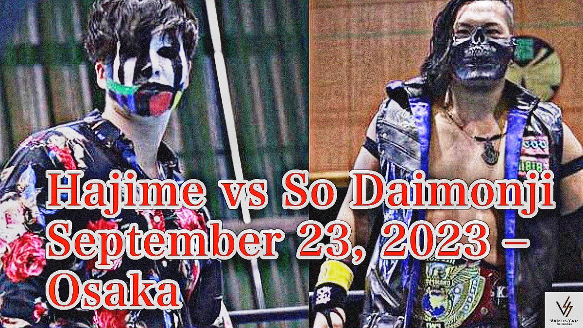 VAMOSTAROFFICI1's tweet image. YouTube更新しました！

【VAMOSTAR】一(はじめ) vs 大門寺崇(2023年9月23日大阪・アクティブスクエア大東大会)

youtu.be/da_2IY4Y9f0?si…

#VAMOSTAR