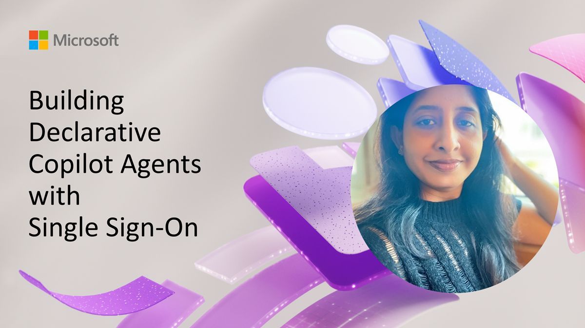 💡 Building Declarative Copilot Agents with Single Sign-On!

Let Nayana Ramakanth and Sushank Kumar show you how to implement SSO for declarative Copilot agents, streamlining authentication and improving user experience in Microsoft 365.

📺 Watch the demo here →