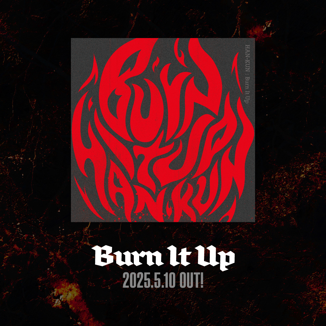 HANKUN_staff's tweet photo. #HANｰKUN Digital Single
「Burn It Up」OUT NOW 🔥
https://t.co/RdkISl2xLY
 #NewMusic #BurnItUp #バニトップ #HANKUN https://t.co/3EjIL7OGCI