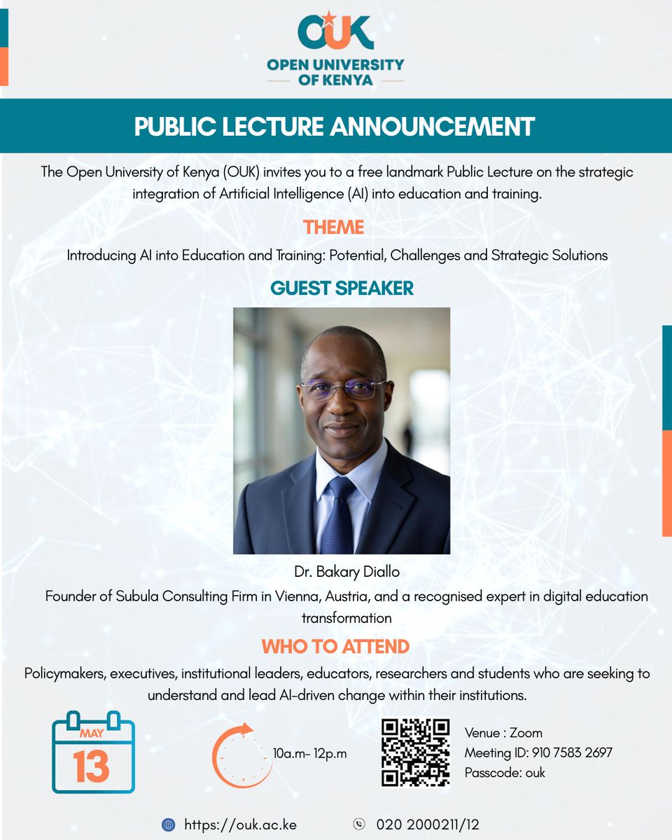 OpenUniKenya's tweet image. The Open University of Kenya (OUK) is pleased to invite you to a landmark Public Lecture on the strategic integration of Artificial Intelligence (AI) into education and training.
Check the poster for more details.
Share widely within your networks.
#OUK
#PublicLecture
#AI
