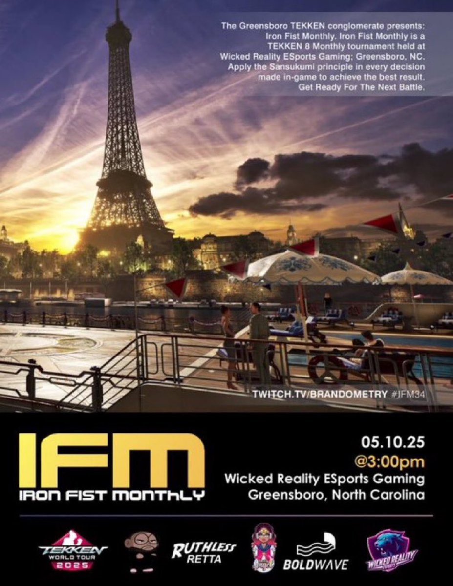 IFM (Iron Fist Monthly) 33 (04.12.25) (@ironfistmonthly) on Twitter photo Tomorrow!
<a href="/IronFistMonthly/">IFM (Iron Fist Monthly) 34 (05.10.25)</a> 34
North Carolina Offline TEKKEN 8 Tourney - Greensboro, NC
TWT 25 DOJO
📆- 05.10.25
🚪- 2PM
🎬- 3PM
💰- $10 Venue $10 Bracket
📍- <a href="/WickedRealityGG/">Wicked Reality Gaming</a>
📝- start.gg/IFM34
📺- twitch.tv/brandometry Tomorrow!
<a href="/IronFistMonthly/">IFM (Iron Fist Monthly) 34 (05.10.25)</a> 34
North Carolina Offline TEKKEN 8 Tourney - Greensboro, NC
TWT 25 DOJO
📆- 05.10.25
🚪- 2PM
🎬- 3PM
💰- $10 Venue $10 Bracket
📍- <a href="/WickedRealityGG/">Wicked Reality Gaming</a>
📝- start.gg/IFM34
📺- twitch.tv/brandometry