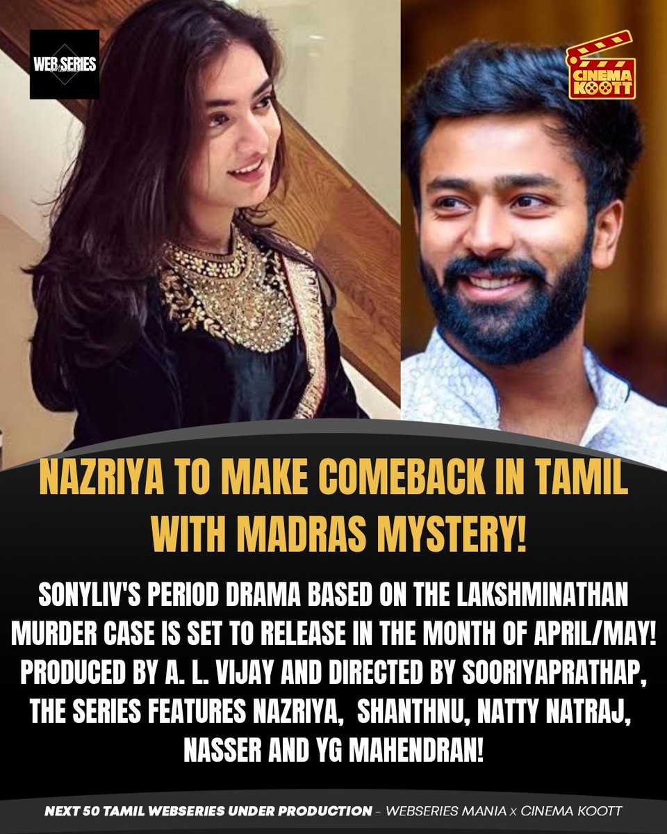 EXCLUSIVE: 

#Nazriya's OTT debut, #TheMadrasMystery Fall of a Superstar to stream on SonyLIV from June! 

An official announcement will be made soon. 

Based on MKT's murder trail, it also stars Shantanu, Natty, Nasser, YG Mahendran. 

Showrun by AL Vijay